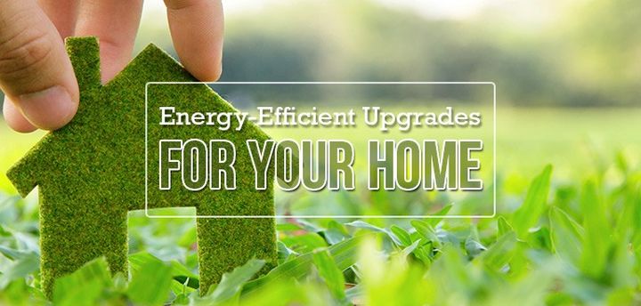 The 7 Best Energy Efficient Home Upgrades